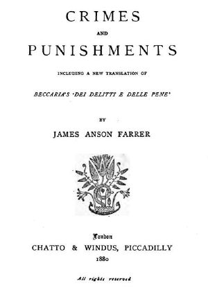 [Gutenberg 58700] • Crimes and Punishments / Including a New Translation of Beccaria's 'Dei Delitti e delle Pene'